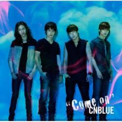 CN Blue : Come on